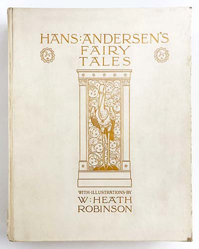 W Heath Robinson - Hans Andersen's Fairy Tales 1913 W. Heath Robinson - Hans Andersen's Fairy Tales 1913