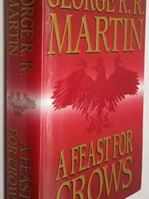 GRR Martin - A Feast for Crows 2005