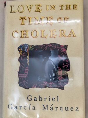 Love in the Time of Cholera - Gabriel Garcia Marquez 1st Edition