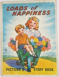 Loads of Happiness - A Picture & Story Book 1930