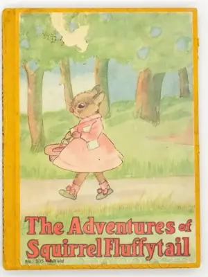 The Adventures of Squirrel Fluffytail - Dolores McKenna 1921