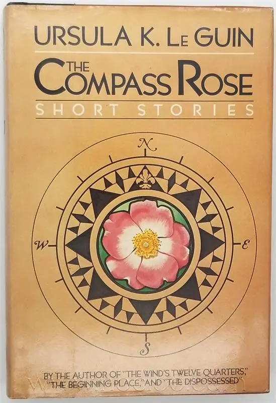 The Compass Rose - Ursula K. Le Guin 1982 | 1st Edition