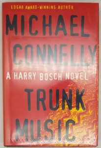 Trunk Music - Michael Connelly  | 1st Edition SIGNED