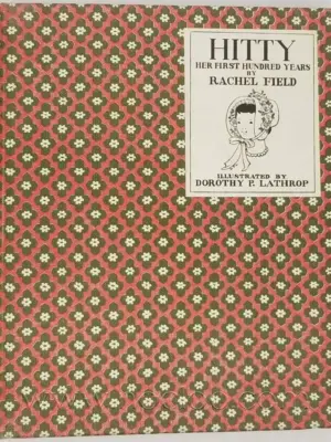 Hitty, Her First Hundred Years - Rachel Field 1931