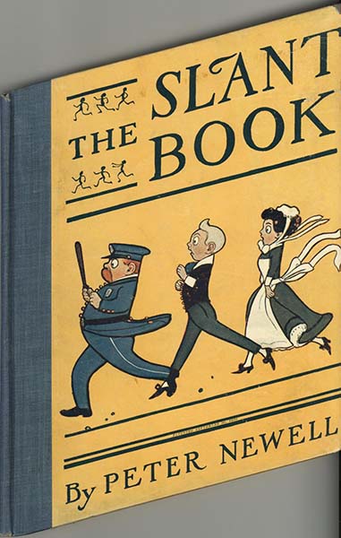 Peter Newell Biography Slant Book - Peter Newell 1910