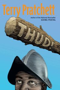 Thud!: A Novel of Discworld - Terry Pratchett 2005 | 1st Edition