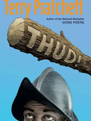 Thud!: A Novel of Discworld - Terry Pratchett 2005 | 1st Edition