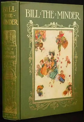 W. Heath Robinson - Illustrations for Bill the Minder 1912 Bill the Minder - heath Robinson 1912