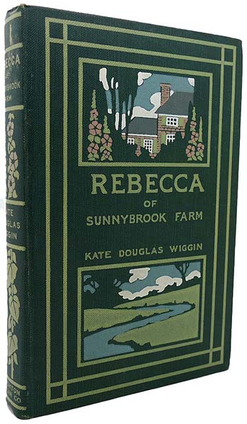 Rebecca of Sunnybrook Farm - Kate Douglas Wiggin 1903