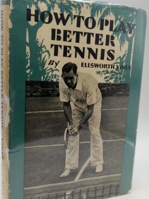 How To Play Better Tennis - Vines, Ellsworth 1938