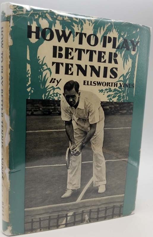 How To Play Better Tennis - Vines, Ellsworth 1938