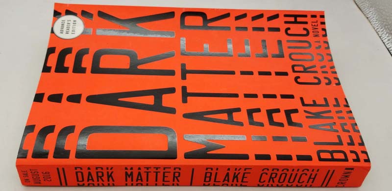 Dark Matter - Blake Crouch 2016