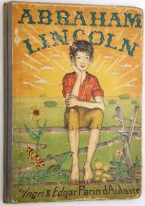 Abraham Lincoln - Ingri and Edgar Parin d'Aulaire 1939