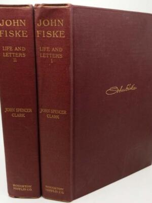 The Life and Letters of John Fiske - John Spencer Clark 1917