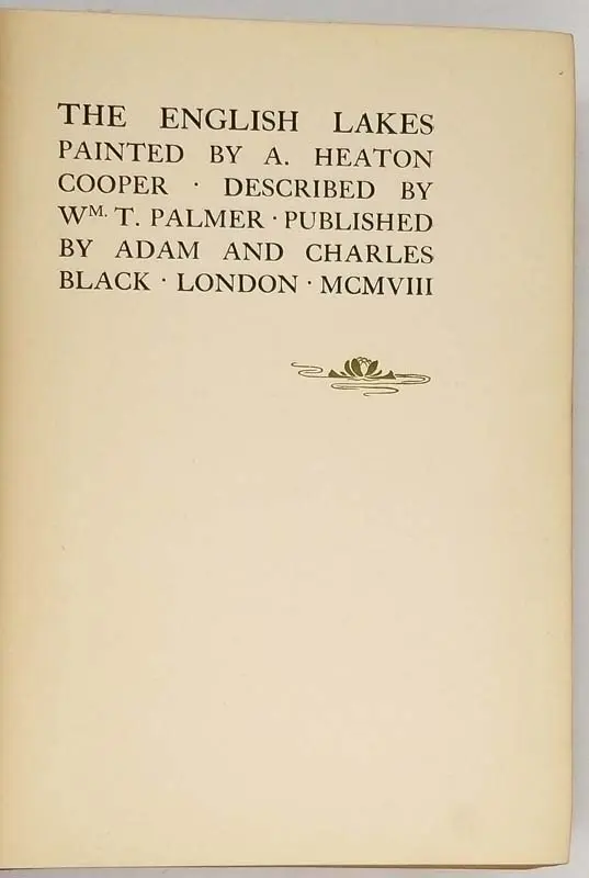 The English Lakes - Palmer, William T. 1908 English Lakes - Palmer & Heaton Cooper 1908