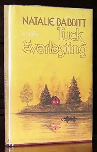 Tuck Everlasting - Natalie Babbitt