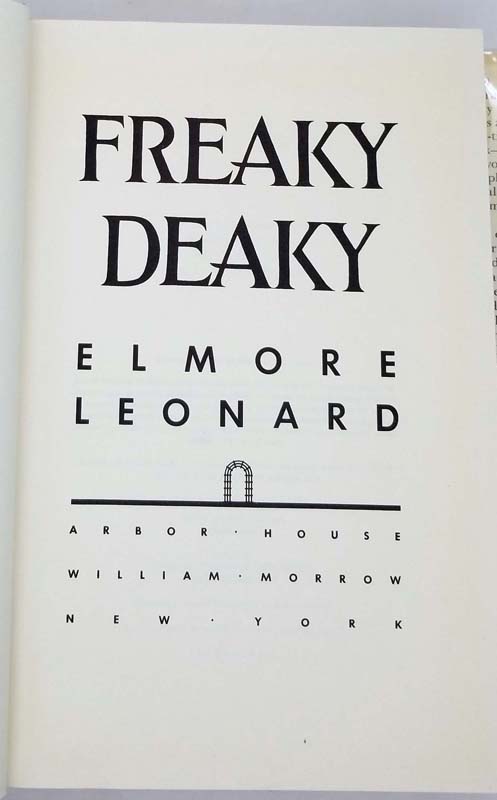 Freaky Deaky - Elmore Leonard SIGNED 1988