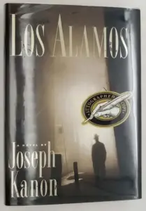 Los Alamos - Joseph Kanon 1997 SIGNED