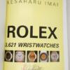 Rolex: 3,621 Wristwatches - Kesaharu Imai 2009