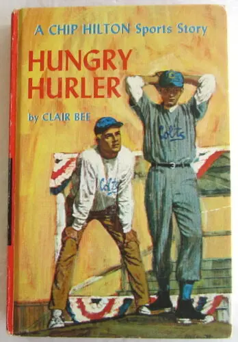 Chip Hilton Book Series Collector's Guide Hungry Hurler - Chip Hilton 23