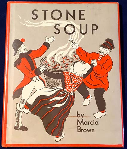 Stone Soup - Marcia Brown 1947