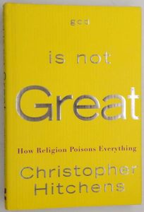 hitchens god is not great hitchens god is not great