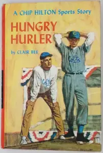 Chip Hilton #23 Hungry Hurler - Clair Bee 1966