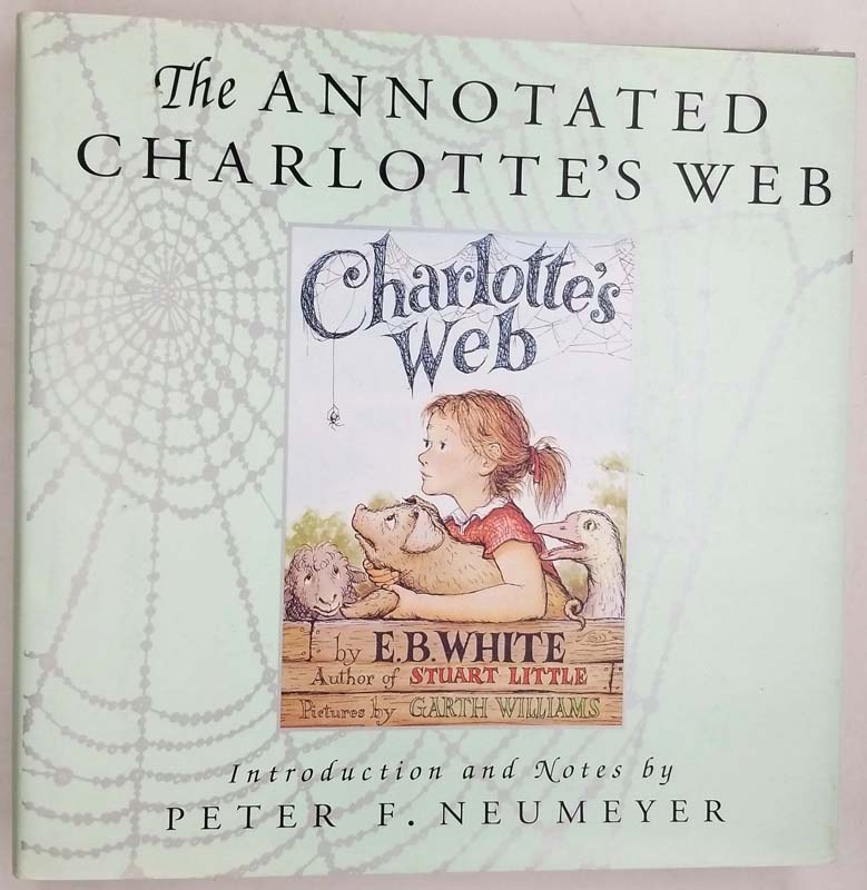 The Annotated Charlotte's Web - E. B. White 1994