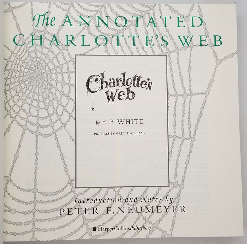The Annotated Charlotte's Web - E. B. White 1994