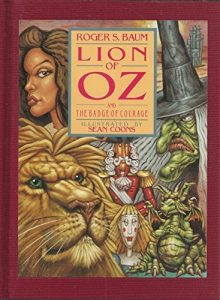 The Lion of Oz and the Badge of Courage - Roger S. Baum 1996 INSCRIBED