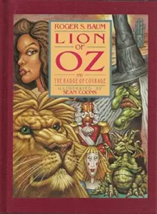 The Lion of Oz and the Badge of Courage - Roger S. Baum 1996 INSCRIBED