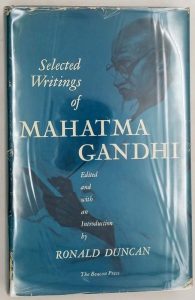 Selected Writings Of Mahatma Gandhi - Ronald Duncan 1951