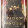 The Widow of the South - Robert Hicks 2005