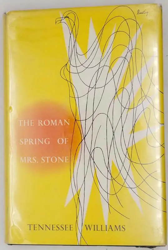 The Roman Spring of Mrs. Stone - Tennessee Williams 1950 The Roman Spring of Mrs. Stone - Tennessee Williams 1950