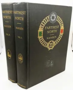 Farthest North - Fridtjof Nansen 1897
