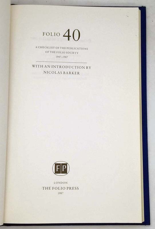 Folio 40 - A Checklist of the Publication of the Folio Society 1947-1987