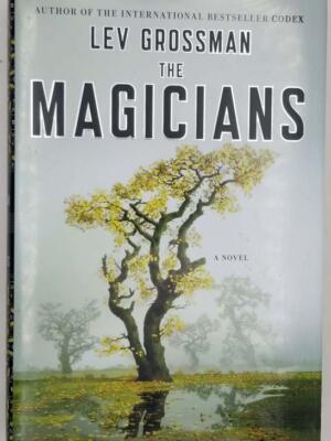 The Magicians - Lev Grossman 2009 SIGNED