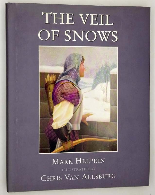 The Veil of Snows - Mark Helprin (Chris Van Allsburg Illus.) 1997 | 1st Edition