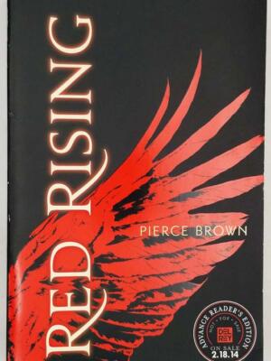 Red Rising - Pierce Brown 2013 ARC Uncorrected Proof