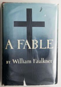 A Fable - William Faulkner 1954 1st Ed.
