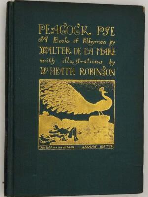 Peacock Pie - Walter de la Mare 1923 (Illus. W. Heath Robinson)