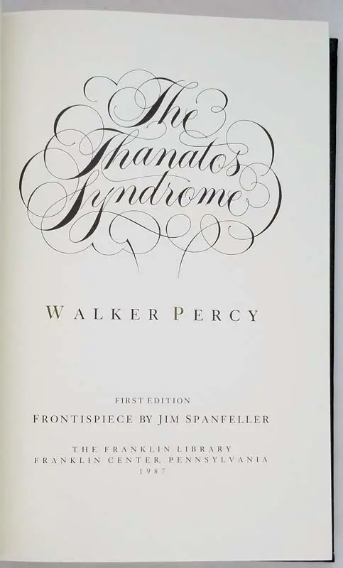 The Thanatos Syndrome - Walker Percy 1987 SIGNED