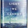 All the Light We Cannot See - Anthony Doerr 2014 | 1st Edition