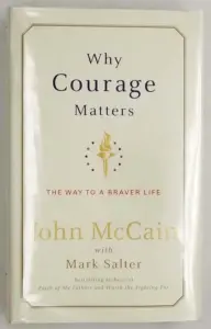 Why Courage Matters - John McCain SIGNED