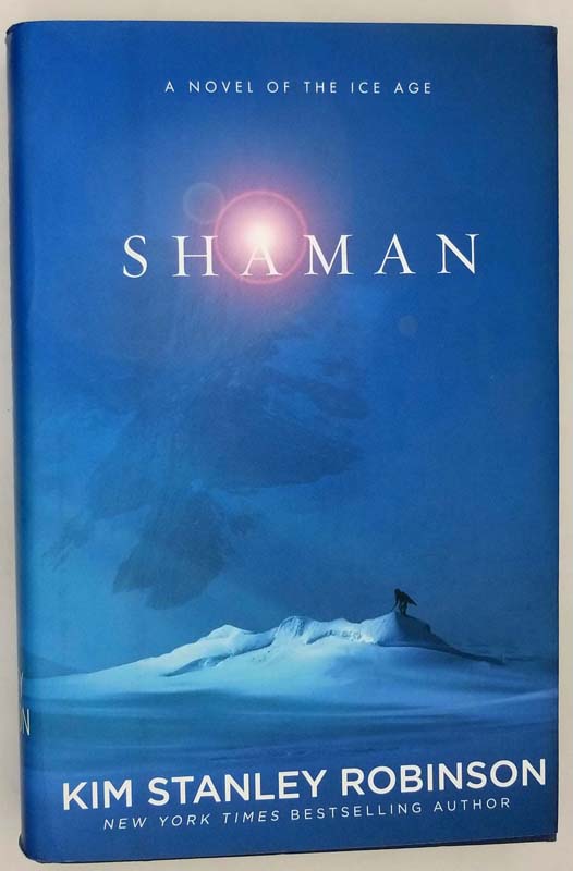 Shaman - Kim Stanley Robinson 2014 | 1st Edition SIGNED