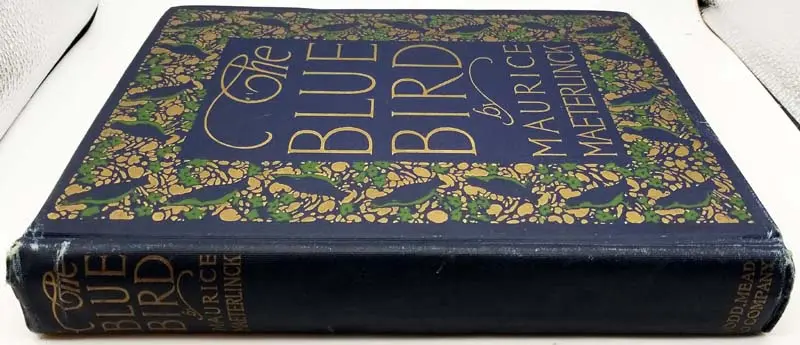 The Blue Bird - Maurice Maeterlinck 1911 | 1st Edition