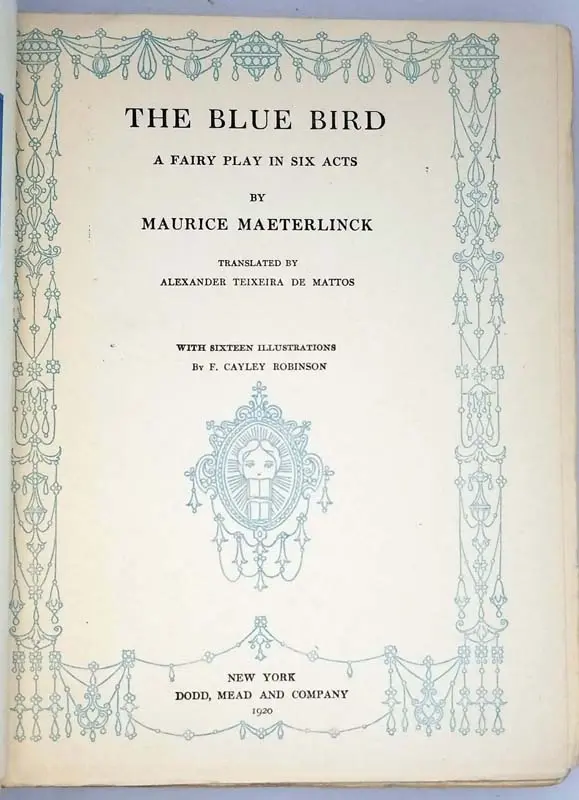 The Blue Bird - Maurice Maeterlinck 1911 | 1st Edition