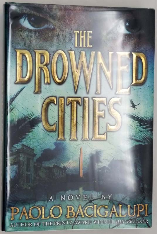 The Drowned Cities - Paolo Bacigalupi 2012 SIGNED | 1st Edition
