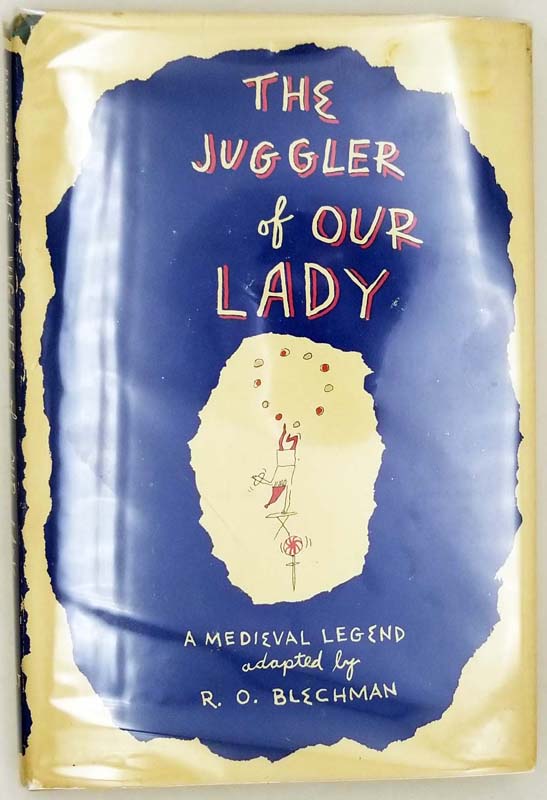 The Juggler of Our Lady - R. O. Blechman 1952 | 1st Edition