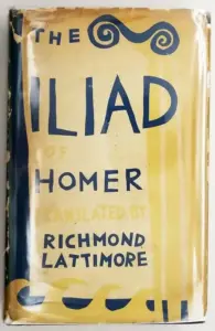 Iliad of Homer - Richmond Lattimore 1952